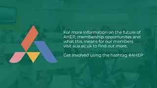 Unveiling the new AUA - What to expect from AHEP