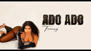 Tuerny - Ado Ado (Audio & Lyric Video)