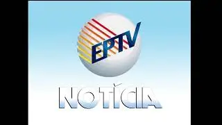 [MONTAGEM] Vinheta do EPTV Notícia no Padrão Globo Notícia 2005 (2007)