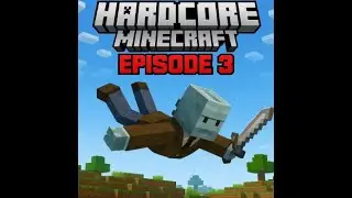 Minecraft Hardcore Journey | eps 3