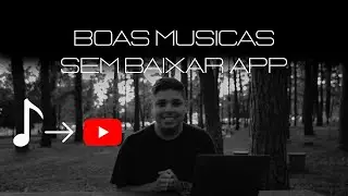 APRENDA A ESCOLHER A MÚSICA CERTA PARA SEUS VÍDEOS - Melhor método para achar músicas no Youtube