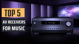 Best AV Receivers for Music [2024] - Top 5 Picks