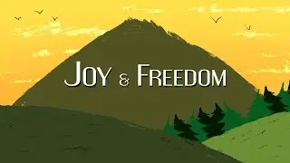 Joy & Freedom - Episode 5