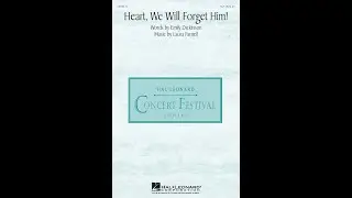 Heart, We Will Forget Him! (SSA Choir) - Music by Laura Farnell
