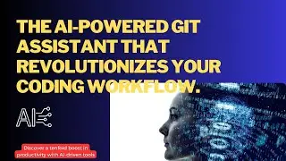 the AI-powered Git assistant that revolutionizes your coding workflow.