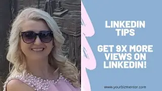 HOW TO GET 9 TIMES MORE VIEWS ON LINKEDIN? - LINKEDIN TUTORIAL 2020 - LINKEDIN FOR BUSINESS 2020
