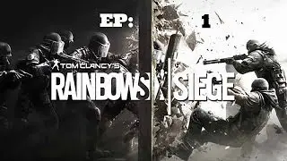 Tom Clancy's Rainbow Six  Siege ep1