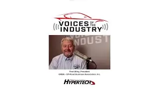 Hypertech's Voices of the Industry SEMA 2022 Featuring Fred Wiley, President, ORBA