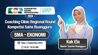 EKONOMI SMA - Coaching Clinic Regional Round | KSR 2024