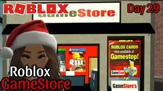 (Day 29) Playing a Nostalgic Roblox Game | Roblox GameStop Tycoon | Roblmas |