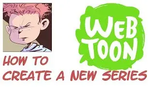 How to upload a series in WEBTOON.