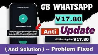GB WhatsApp 17.80 (Anti Unban) Version | Log in Problem Fixed