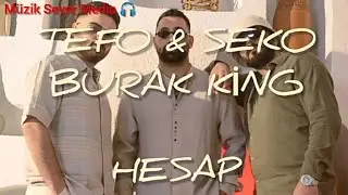 Tefo & Seko & Burak King Hesap sözleri 