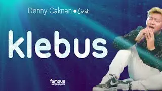 Denny Caknan - Klebus  (Lirik)