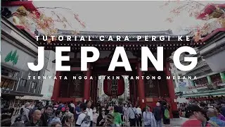 daily vlog | budget pergi ke jepang