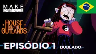 Lar Doce Lar | EP1 | House On The Outlands Dublado em Português Brasileiro