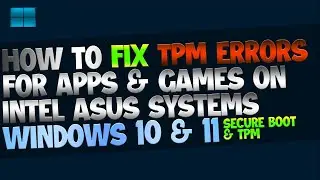 🛠️ Enable Secure Boot and TPM in a Snap: ASUS Motherboards with Ease! (Complete Intel Guide)