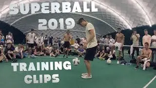 SUPER BALL 2019 | TRAINING CLIPS