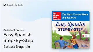 Easy Spanish Step-By-Step by Barbara Bregstein · Audiobook preview