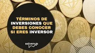 🔥 TÉRMINOS de INVERSIONES que debes conocer si eres INVERSOR💸 | #educaciónfinanciera