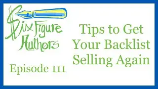 SFA 111 – Tips to Get Your Backlist Selling Again