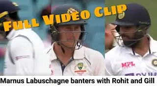 Marnus Labuschagne sledges and banters with Rohit and Gill during the 3rd Test Match #IndvsAus
