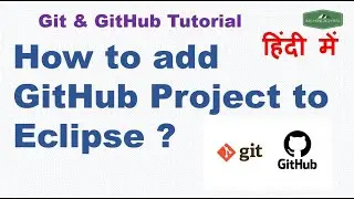 How to add GitHub Project to Eclipse ? | Importing Maven Projects from GitHub into Eclipse | Hindi