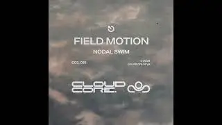 Field Motion - Nodal Swim