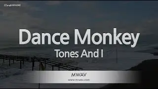 Tones And I-Dance Monkey (Karaoke Version)