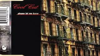 Cool Cut - Please Let Me Know (Radio Version) :)