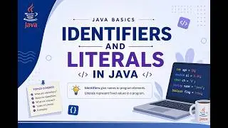 Identifiers and Literals in Java