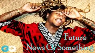 Future - News Or Something (New Music June 2015)