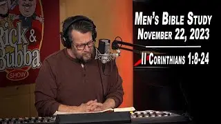 II Corinthians 1:8-24 | Men's Bible Study by Rick Burgess - LIVE - November 22, 2023