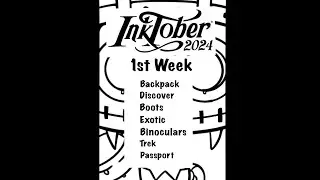 Inktober (Week 1) Backpack Discover Boots Exotic Binoculars Trek Passport #inktober #inktober2024