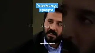 Polat Alemdar Muroyu uyarıyor! 