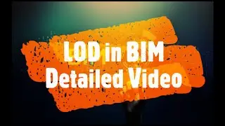 LOD in BIM || Level of Development/Detailing in BIM || BIM Guru
