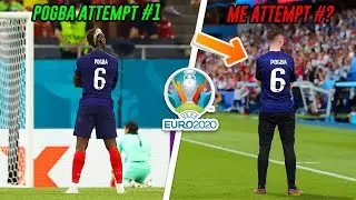 Paul Pogba Did This in 1 attempt... I Did It In ? Attempts | EURO 2020 Recreations