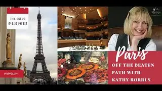 Paris Off The Beaten Path with Kathy Borrus