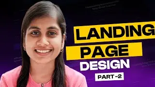 Landing Page Design from Scratch | Part - 2 | UX design