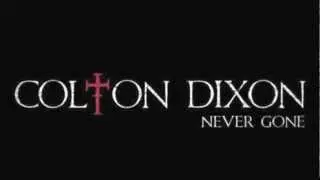 Never Gone  By  Colton Dixon (Studio version )