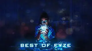 Best Of Fyze | Chill Mix