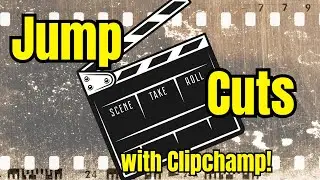 DIY: Create Jump Cuts in Clipchamp (FREE!)