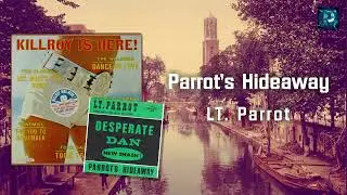 LT  Parrot - Parrot's Hideaway