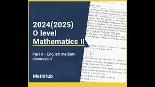2024 (2025) Ordinary level Mathematics II - Part A discussion-English medium