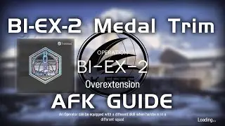 BI-EX-2 Medal Trim - Tsar of Traps | AFK Guide | Break The Ice | 【Arknights】
