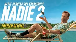 Nadie 2  | Tráiler Oficial (Universal Pictures) - HD