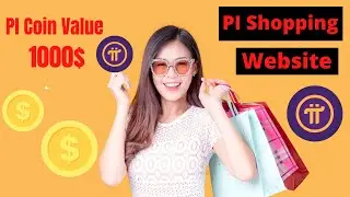 Pi Shopping Website Network | PI Coin Value ₹1 or $100.? Latest Update 2021 News!!!