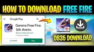 How To Download Normal Free Fire After OB35 Update | How To Update Free Fire OB35| 100% Working