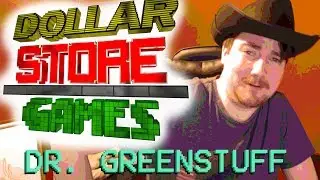 Dollar Store Games: Dr. Greenstuff