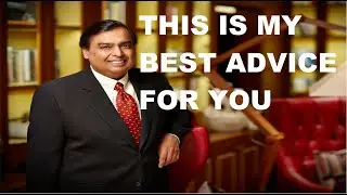 Mukesh Ambani Best Advice |Top Rules For Success 